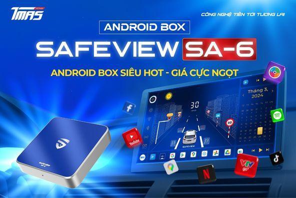 Android AI Box Safe View SA-6 - ANDROID BOX SIÊU HOT - GIÁ CỰC NGỌT